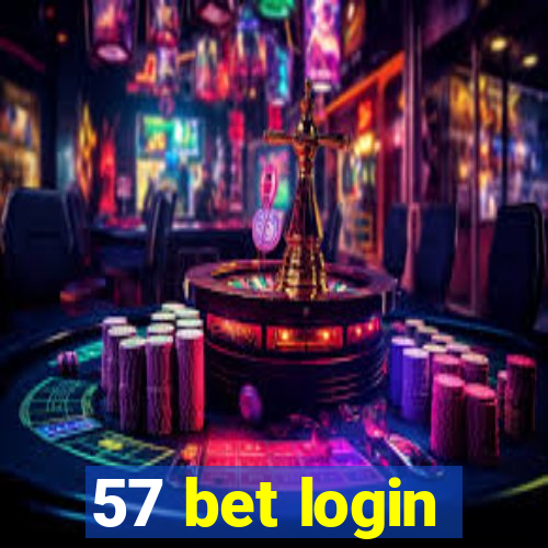 57 bet login